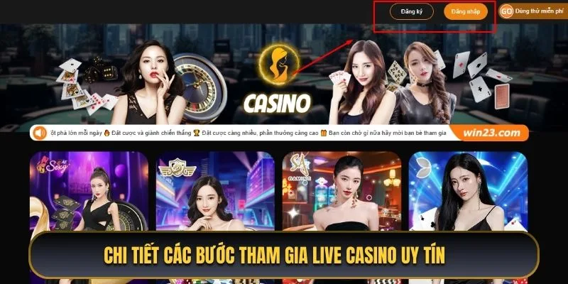 Tham gia Casino 23WIN uy tín